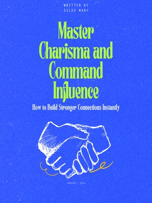 cover image of Master Charisma and Command Influence
